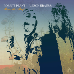 Robert Plant & Alison Krauss Release “High and Lonesome” from Raise The Roof, Out November 19th on Rounder Records