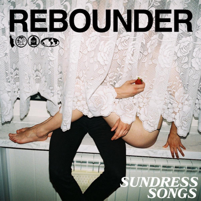 Rebounder/ ‘Sundress Songs’ EP