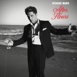 Richard Marx Releases New Album After Hours Out Today