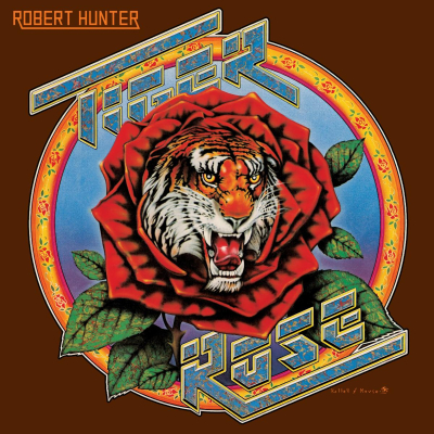 Robert Hunter Tiger Rose (50th Anniversary Editions)