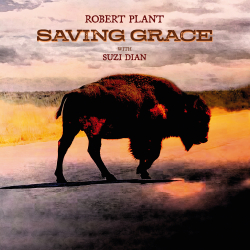 Robert Plant Announces Saving Grace, First Album Featuring New Band & Vocalist Suzi Dian Out September 26 on Nonesuch Records