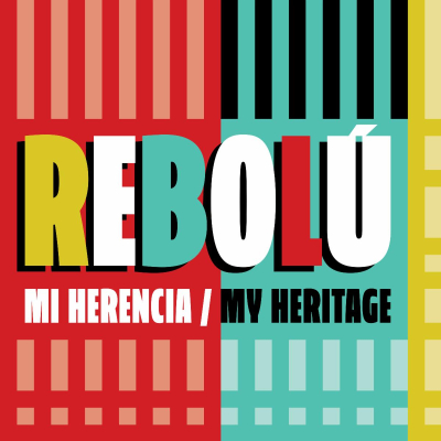 Rebolu/ ‘Mi Herencia’/ Smithsonian Folkways Recordings