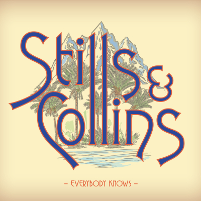 Stephen Stills & Judy Collins/ ‘Everybody Knows’/ Wildflower/Cleopatra Records