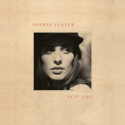 Sophie Auster/ ‘Next Time’/ Fieldhouse/BMG