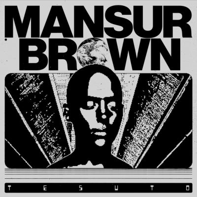 Mansur Brown / ‘Tesuto’ EP / Soulection Records