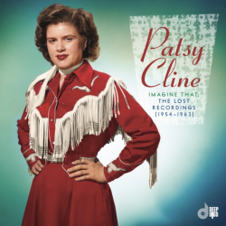 Patsy Cline’s “Imagine That: The Lost Recordings (1954-1963)