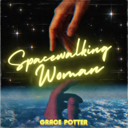 Grace Potter Releases “Spacewalking Woman”