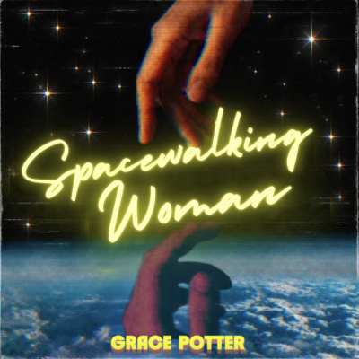 Grace Potter Releases “Spacewalking Woman”