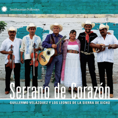 Guillermo Velazquez y Los Leones de la Sierra de Xichu: Serrano de Corazon