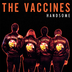 The Vaccines Release New Track + Video - “Handsome”