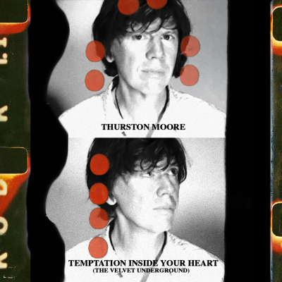 Thurston Moore Shares Velvet Underground Cover “Temptation Inside Your Heart”