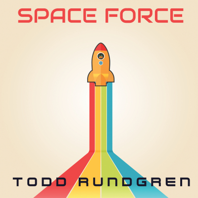 Todd Rundgren/ ‘Space Force’/ Cleopatra Records
