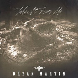 Bryan Martin Tells A Cautionary Tale On The Country Confessional “Take It From Me”
