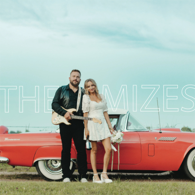 Husband/Wife Country Duo The Mizes’ Self-Titled Debut Offers A Montage Of Marriage’s Highs, Lows And In-﻿Betweens