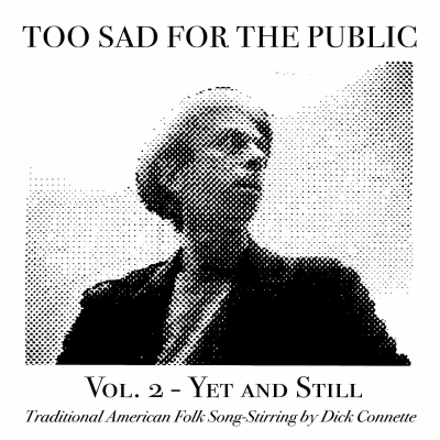 Too Sad For The Public Plays With Folk Music’s Authorial Elasticity On New Album Vol. 2 - Yet and Still, Out July 28 Via StorySound Records