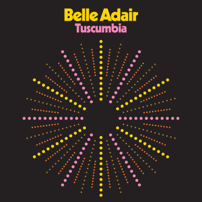 Belle Adair/ ‘Tuscumbia’/ Single Lock Records