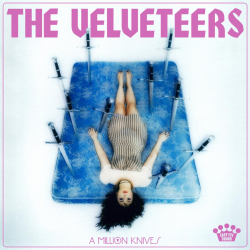 The Velveteers Announce New Dan Auerbach-Produced Album A Million Knives