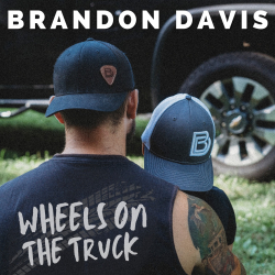 Brandon Davis Embraces Family Values On “Wheels On The Truck,” Out Now