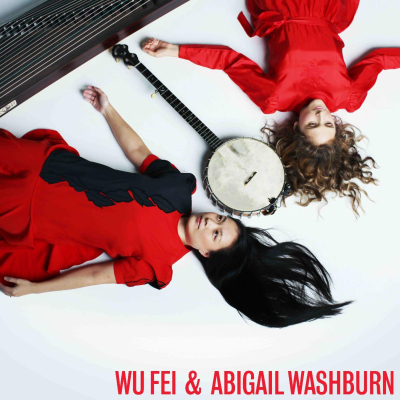 ‘Wu Fei & Abigail Washburn’ out Today on Smithsonian Folkways