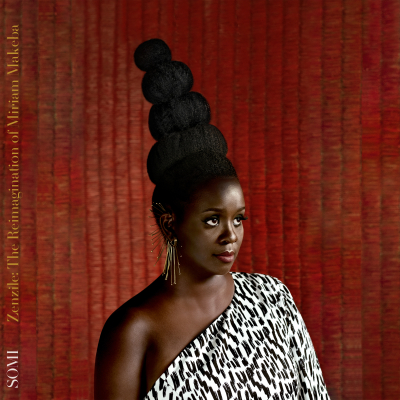 Grammy-Nominated, Internationally Acclaimed Vocalist Somi Releases Zenzile: The Reimagination Of Miriam Makeba, July 30