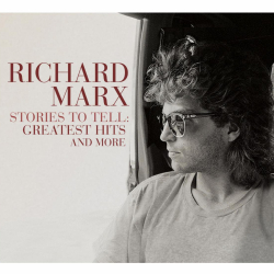 Richard Marx To Release Special Edition Of Stories To Tell: Greatest Hits And More Album July 2 Via BMG