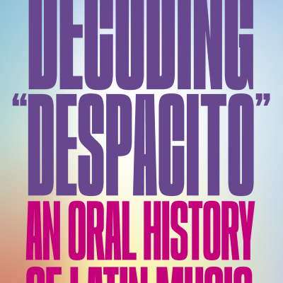 Decoding “Despacito”: An Oral History of Latin Music