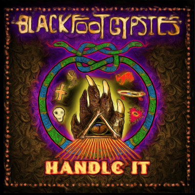 Blackfoot Gypsies - Handle It