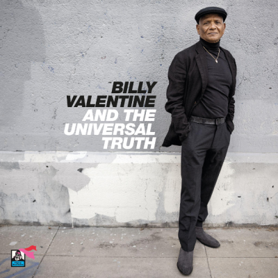 Billy Valentine & The Universal Truth Is “A Masterclass In Soul Interpretation” (Record Collector), Out Today
