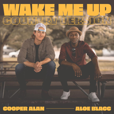 Cooper Alan and Aloe Blacc Reimagine Iconic Hit with “WAKE ME UP (Country Version)” - Celebrating 10 Years of a Global Anthem