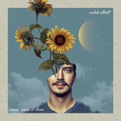 Caleb Elliott/ ‘Weed, Wine And Time’/ Single Lock Records