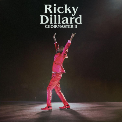 Ricky Dillard/ ‘Choirmaster II’/ Motown Gospel