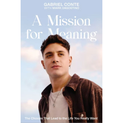 Gabriel Conte Announces Debut Novel, A Mission For Meaning, Coming Fall 2022 via Zondervan Books