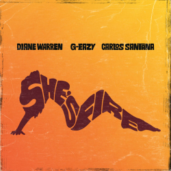 Diane Warren, G-Eazy & Carlos Santana Release “She’s Fire” Music Video