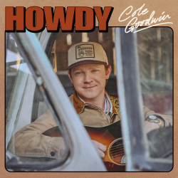 Cole Goodwin Announces ‘Howdy’ EP, Available June 26
