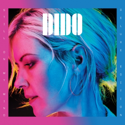Dido’s Deluxe Edition of Latest Record Still On My Mind OUT NOW