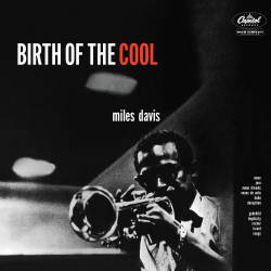 Blue Note Announces Tone Poet Vinyl Edition Of Miles Davis Birth Of The Cool In Celebration Of The Legendary Trumpeter’s Centennial