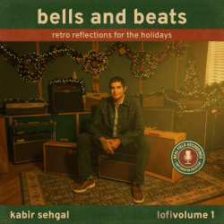 Kabir Sehgal Kicks Off lofi Album Series with bells and beats: retro reflections on the holidays, lofi vol.1