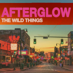 Rising UK Rockers The Wild Things Announce New LP Afterglow - Out Fall 2024