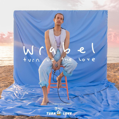 Wrabel Releases “Turn Up the Love” as Pride Anthem for AT&T Turn Up the Love 2023 Tour