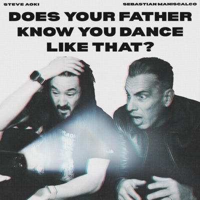Steve Aoki & Sebastian Maniscalco Unleash Fan-Fueled Dance Anthem ﻿“Does Your Father Know You Dance Like That?”
