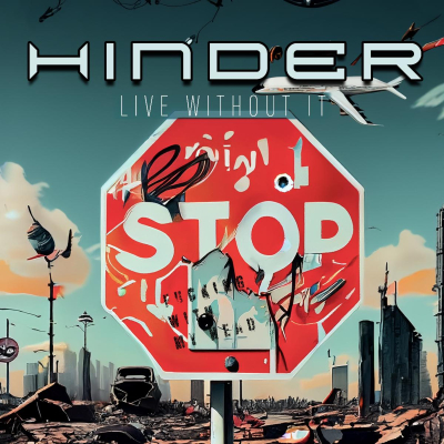 Multi-Platinum Rock Band Hinder Release New Single “Live Without It”