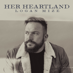 Logan Mize’s New Album ‘Her Heartland’ Is A 14-Song Tribute To Life And Love In The Midwest