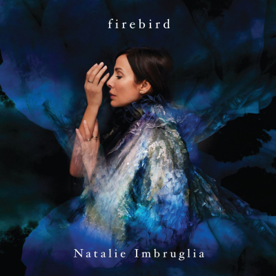 Natalie Imbruglia Releases Sixth Studio Album Firebird Out Now Via BMG