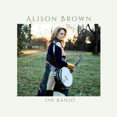 Alison Brown/ ‘On Banjo’/ Compass Records