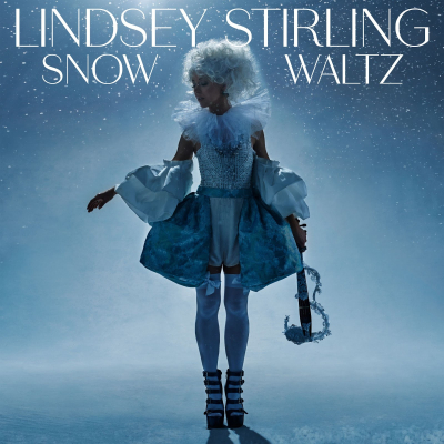 Lindsey Stirling/ ‘Snow Waltz’/ Concord Records