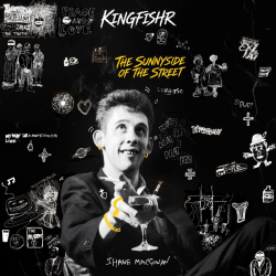 Irish Indie Folk Phenomenon Kingfishr Release “The Sunnyside Of The Street” From Highly Anticipated Album ‘20th Century Paddy - The Songs Of Shane MacGowan’