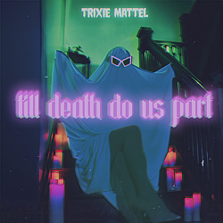 Trixie Mattel Announces ‘Till Death Do Us Part’ Halloween LP, Out October 2