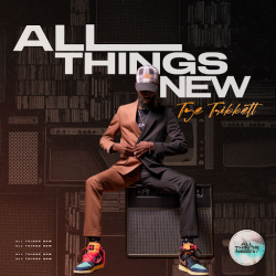 Grammy-Winning Tye Tribbett Carves Out New Landscape for Gospel with Latest Genre-Melding Album, All Things New, Out Today