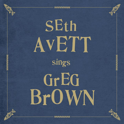 Seth Avett Honors “One Of The Finest  American Poets Of The Last 40 Years” On  Seth Avett Sings Greg Brown