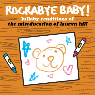 Lullaby Renditions of The Miseducation of Lauryn Hill